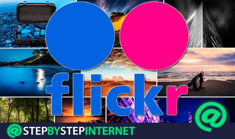 How to create an account on Flickr to save and sell your photos and videos online? Step by step guide