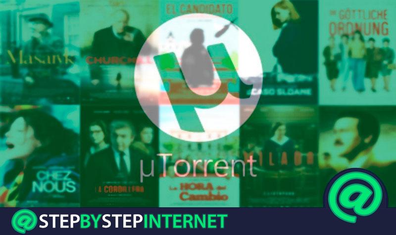 How to download movies with uTorrent for free and in Spanish? Step by step guide