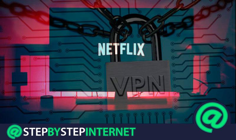 What are the best VPNs to watch Netflix safely and privately? 2020 list